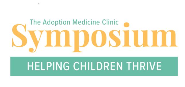 Adoption Medicine Clinic (AMC) Symposium: Helping Children Thrive Banner